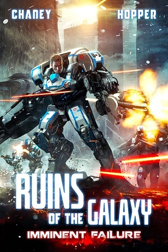 Ruins of the Galaxy Book 6: Imminent Failure