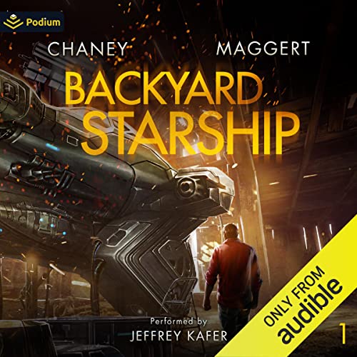 Backyard Starship Audiobook 1: Backyard Starship