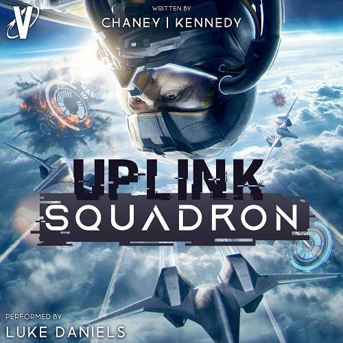 Uplink Squadron Audiobook 1: Uplink Squadron