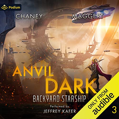 Backyard Starship Audiobook 3: Anvil Dark