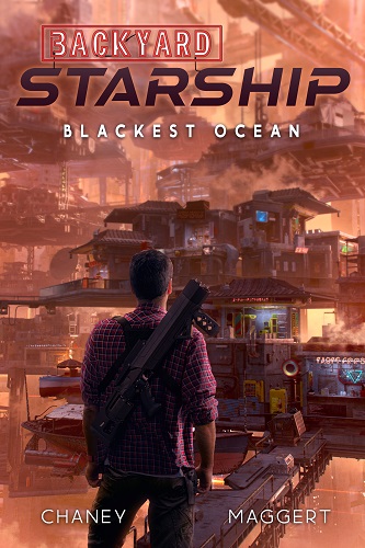 Backyard Starship Book 8: Blackest Ocean