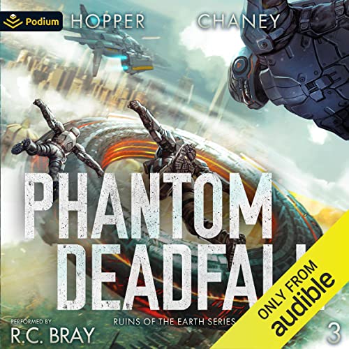 Ruins of the Earth Audiobook 3: Phantom Deadfall