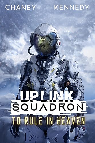 Uplink Squadron 9 To Rule in Heaven cover. Person in armour facing the reader with grey skies in the background.