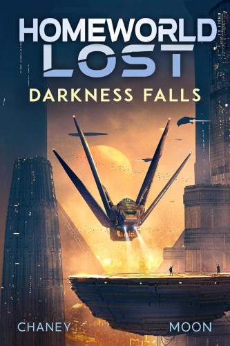 Homeworld Lost 11 Darkness Falls book cover. Spaceship preparing to land.