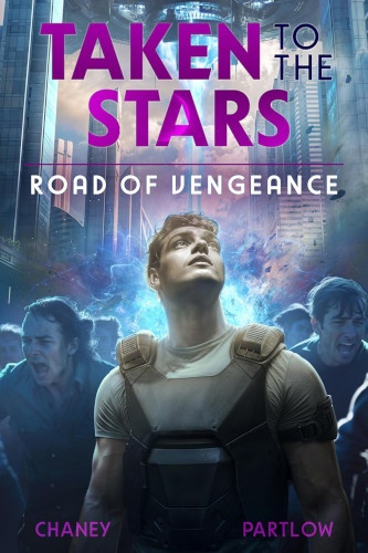 Taken to the Stars 7 Road of Vengeance book cover. Charlie is in the foreground.