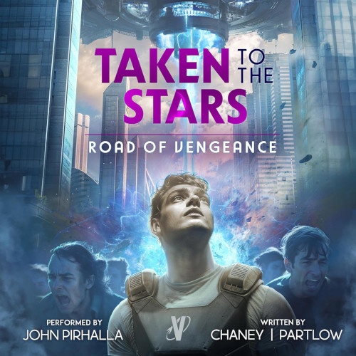 Taken to the Stars 7 Road of Vengeance audiobook cover. Charlie is in the foreground.