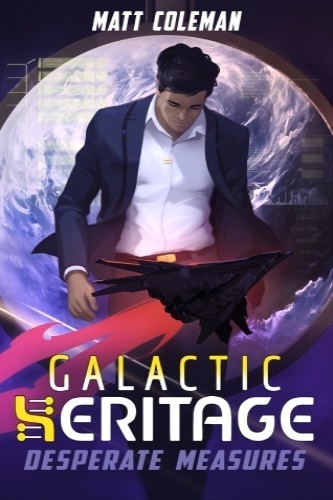 Galactic Heritage 5 cover, man in nice suit, spaceship in foreground, planet in background.