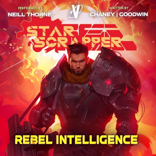 Star Scrapper Book 3 Rebel Intelligence cover. Man in armour, without a helmet, holding laser weapon, looking at the reader, surrounded by a red firey scene.