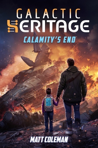 Galactic Heritage 6 cover, male figure holding hand of young boy, staring over the wreckage of a flaming starship