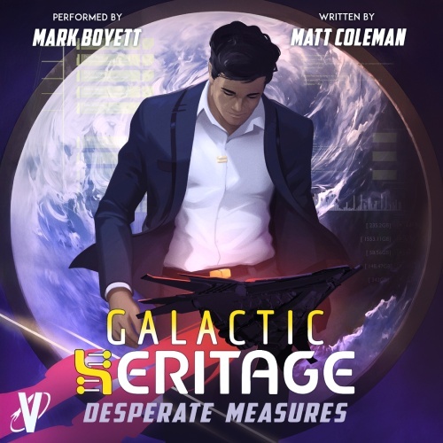 Galactic Heritage 5 audio cover, man in nice suit, spaceship in foreground, planet in background.