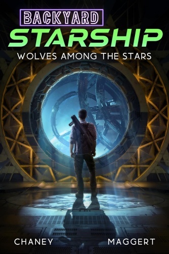 Backyard Starship 26 book cover, Van wears a flannel shirt with weapon strapped to his back, staring out a viewport that opens up to a space scene